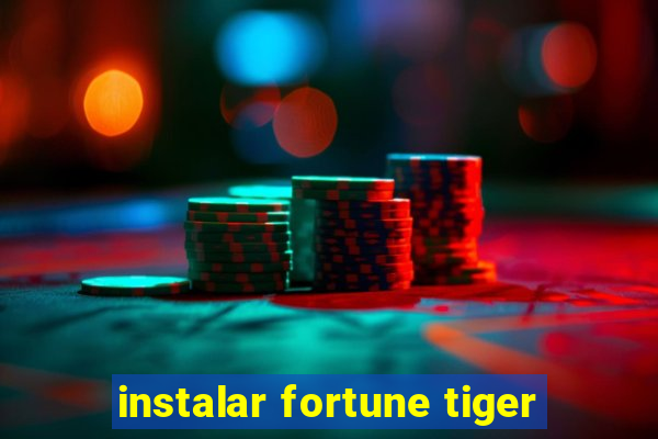 instalar fortune tiger